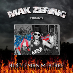 Album Hu$tleman Mixtape from Mak Zering