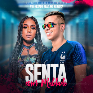 Dengarkan Senta com Maldade (Remix Brega Funk) (Explicit) (Remix Brega Funk|Explicit) lagu dari Vini Pesado dengan lirik