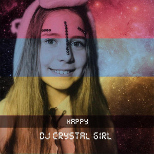 Dengarkan Happy lagu dari Dj Crystal Girl dengan lirik