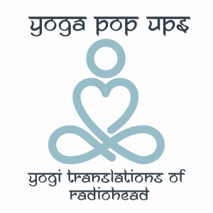 收聽Yoga Pop Ups的Creep歌詞歌曲