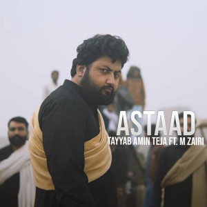 Listen to Asataad song with lyrics from Tayyab Amin Teja