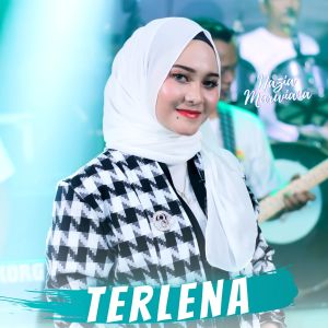 Dengarkan Terlena lagu dari Nazia Marwiana dengan lirik