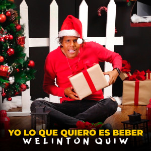 Welinton Quiw的专辑Yo lo que quiero es beber