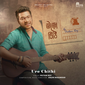 Listen to Uro chithi song with lyrics from Pritam Roy