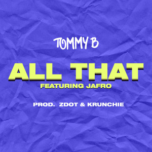 Album All That from Tommy B