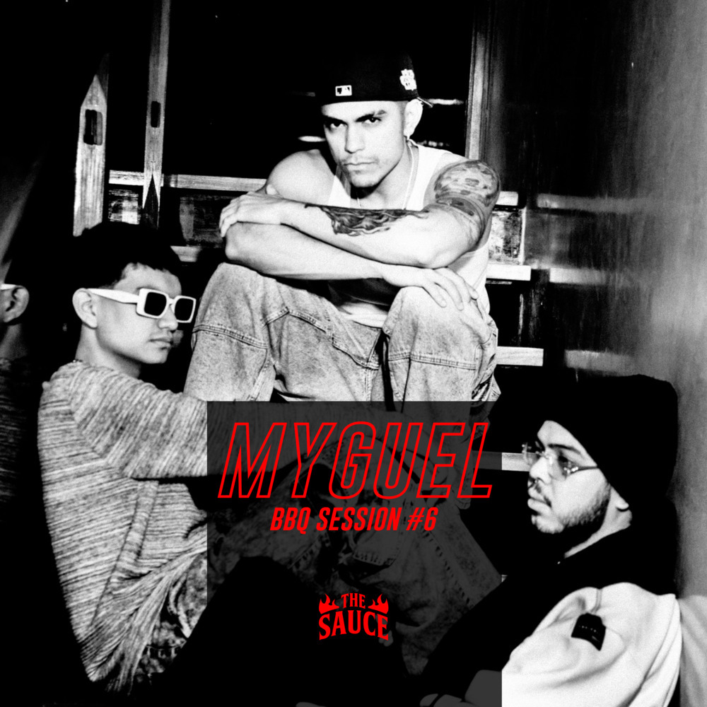 MYGUEL BBQ SESSION #6 (Explicit)