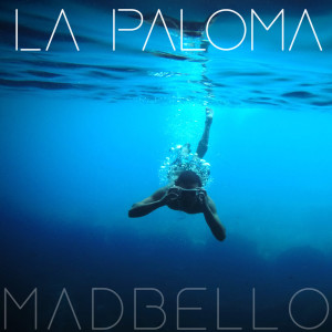 ดาวน์โหลดและฟังเพลง La Paloma พร้อมเนื้อเพลงจาก Madbello