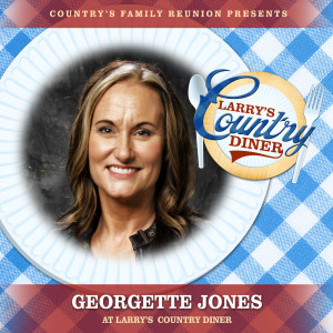Georgette Jones的專輯Georgette Jones at Larry’s Country Diner (Live / Vol. 1)