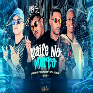 收聽Luanzinho do Recife的Baile no Morro (Explicit)歌詞歌曲