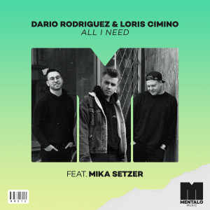 Dario Rodriguez的專輯All I Need (feat. Mika Setzer)