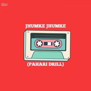 ดาวน์โหลดและฟังเพลง Jhumke Jhumke (Pahari Drill Mix) พร้อมเนื้อเพลงจาก Ik Baaz