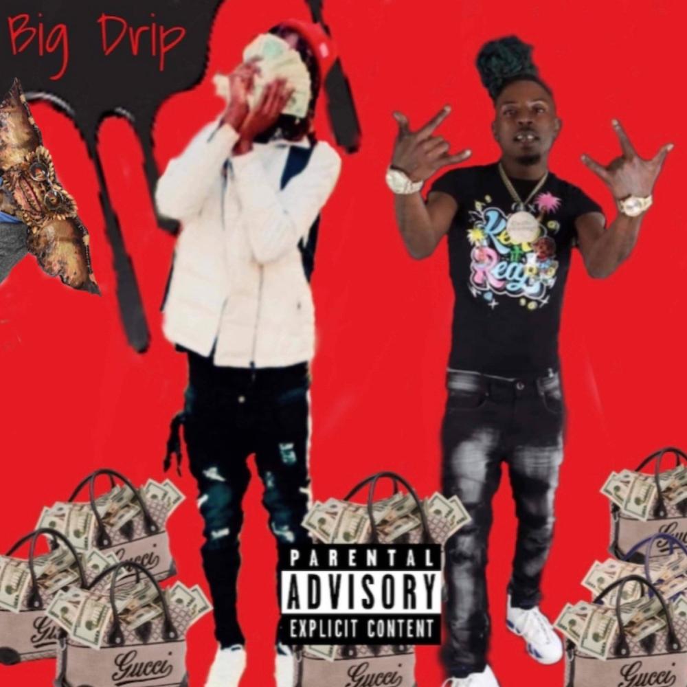 Big Drip (feat. Capalot) (Explicit)
