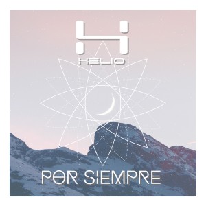 Listen to Por Siempre song with lyrics from Helio