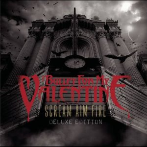 ดาวน์โหลดและฟังเพลง Scream Aim Fire (Explicit) พร้อมเนื้อเพลงจาก Bullet For My Valentine