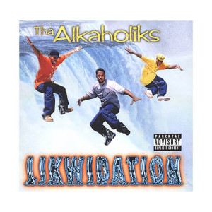 Tha Alkaholiks的专辑Likwidation (Explicit)