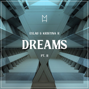 收听Exlau的Dreams Pt. II歌词歌曲