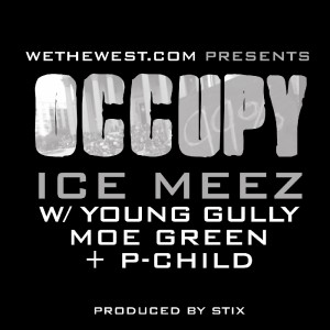收聽Ice Meez的Occupy歌詞歌曲