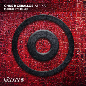 Afrika (Marco Lys Remix) dari Chus & Ceballos
