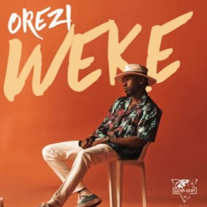 ดาวน์โหลดและฟังเพลง Weke พร้อมเนื้อเพลงจาก Orezi