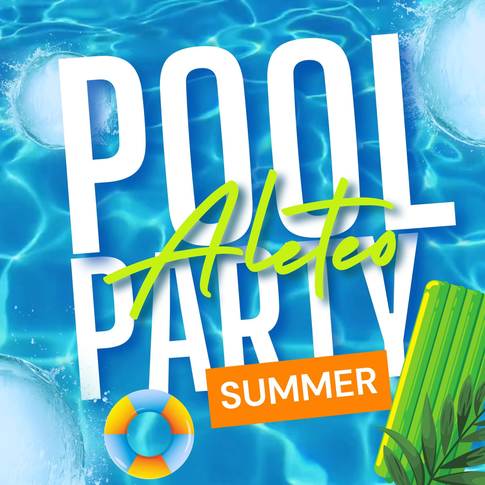 Pool Party Aleteo (Summer)