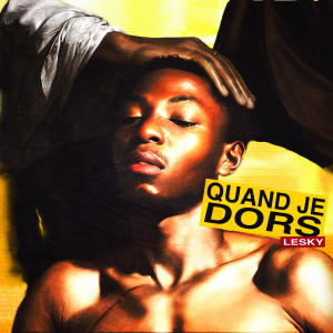 Album Quand Je Dors oleh Lesky