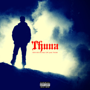 อัลบัม VENI VIDI VICI (Explicit) ศิลปิน Thuna