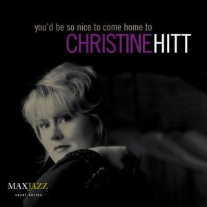 อัลบัม You'd Be So Nice to Come Home To ศิลปิน Christine Hitt