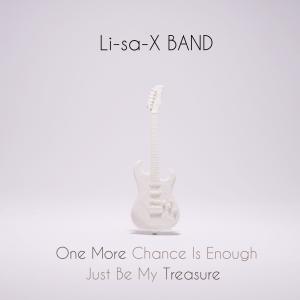 ดาวน์โหลดและฟังเพลง Just Be My Treasure พร้อมเนื้อเพลงจาก Li-sa-X Band