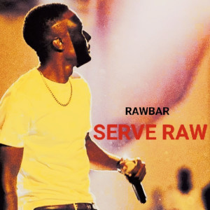 RAWBAR的專輯Serve Raw