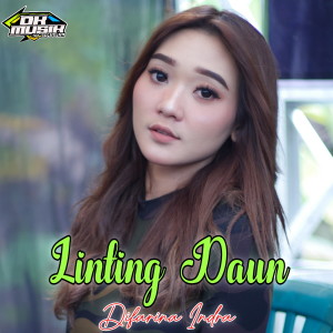 Dengarkan LINTING DAUN (Live) lagu dari Difarina Indra dengan lirik