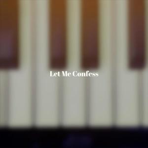 Album Let Me Confess oleh Silvia Natiello-Spiller