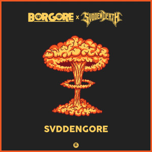 Borgore的专辑Svddengore