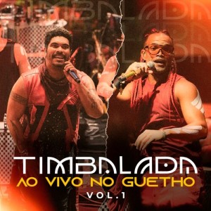 อัลบัม Timbalada Ao Vivo no Guetho Vol. 1 ศิลปิน Timbalada