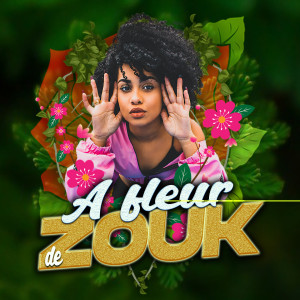 Album A fleur de Zouk from 