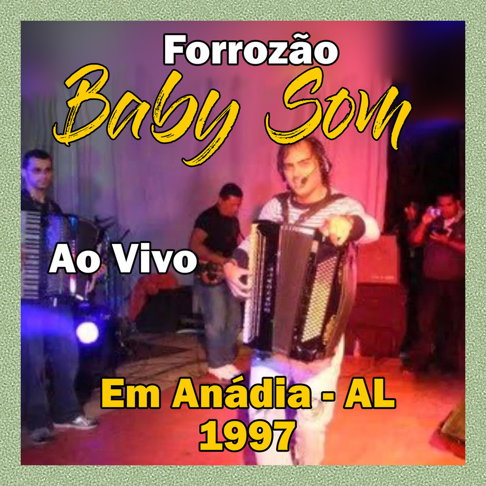 A minha história - FORROZÃO BABY SOM