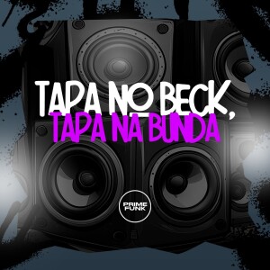 Tapa No Beck, Tapa Na Bunda (Explicit) dari DJ Mozart