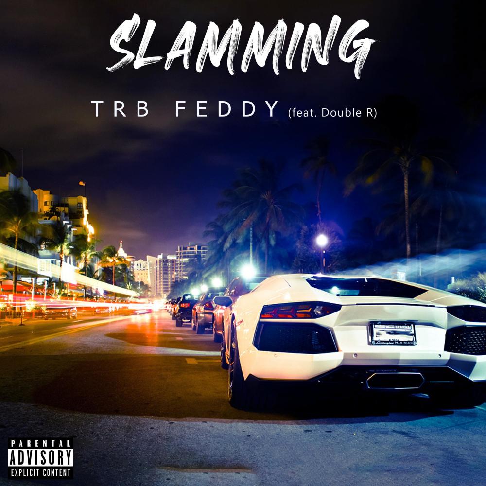 Slamming (feat. DoubleR) (Explicit)