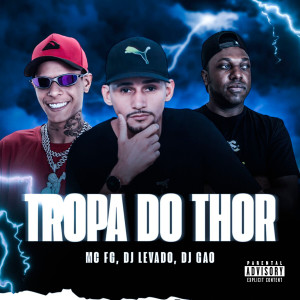 收聽DJ Gao的TROPA DO THOR (Explicit)歌詞歌曲