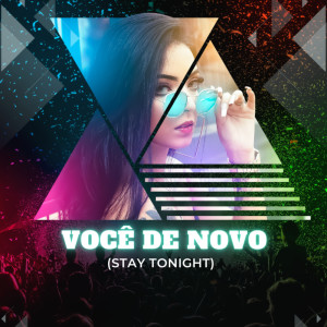 Marcelo Gaúcho的專輯Você de Novo (Stay Tonight) (Remastered 2023)