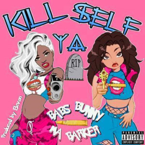 ดาวน์โหลดและฟังเพลง Kill Ya Self (Explicit) พร้อมเนื้อเพลงจาก Babs Bunny