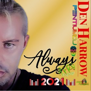 Album Always (Afro Version [Den Harrow Remix]) from PentiumDj