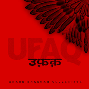 Album Ufaq from Anand Bhaskar Collective