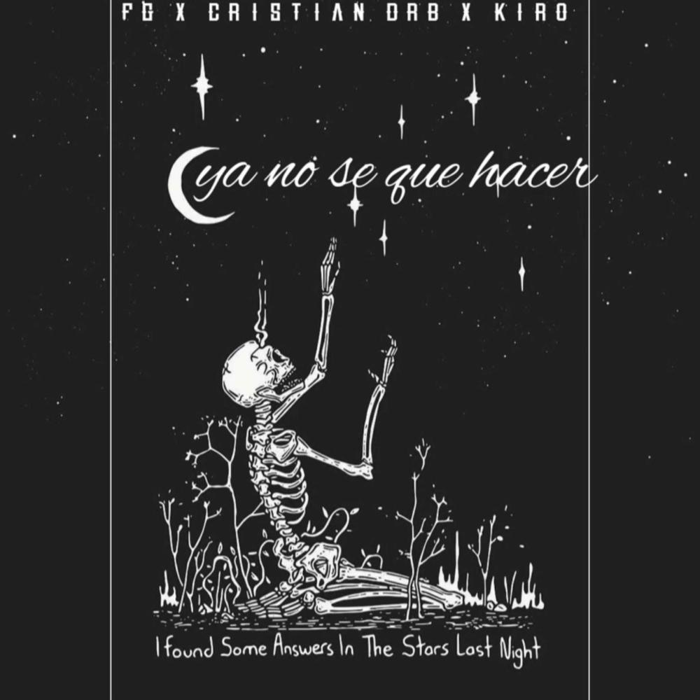 YA NO SE QUE HACER (feat. FG & KIRO) (Explicit)