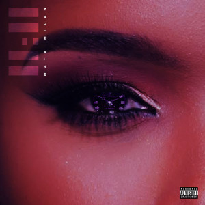 Listen to 11;11 (Explicit) song with lyrics from Maya Milan