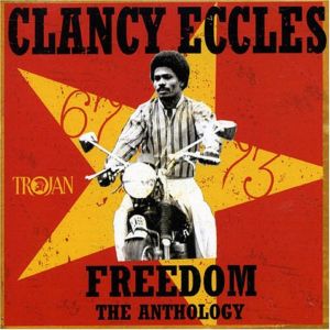 อัลบัม Freedom - The Anthology 1967-73 ศิลปิน Clancy Eccles
