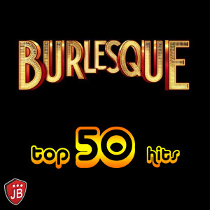 อัลบัม Burlesque (Top 50 Hits Original) ศิลปิน Various