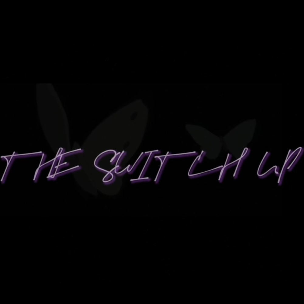 The Switch Up (Explicit)
