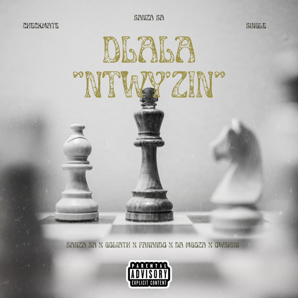 Dlala Ntwayzin (Explicit)