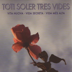 อัลบัม Tres Vides ศิลปิน Toti Soler