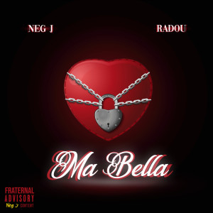Listen to Ma Bella (Explicit) song with lyrics from Neg J